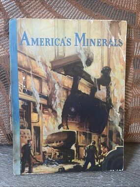 America's Minerals by Katherine Glover - 1941